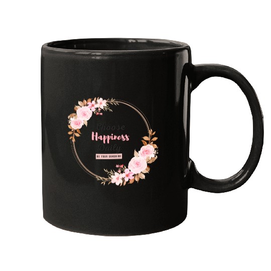 Choose Happiness Floral Frame - Bloom With Joy Mugs
