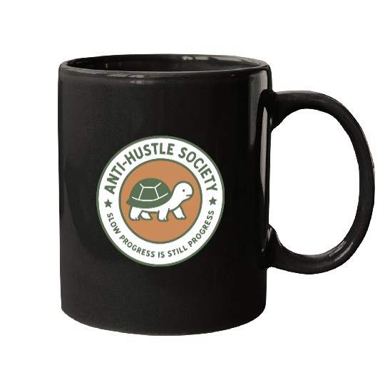 Anti-Hustle Society Mugs