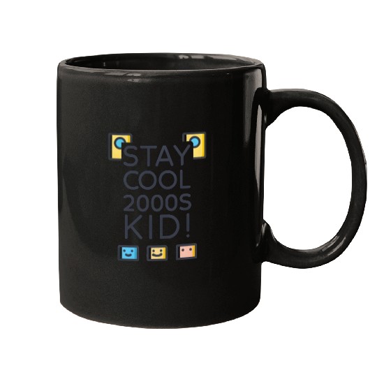 Stay Cool 2000s Kid – Y2K Retro Mugs