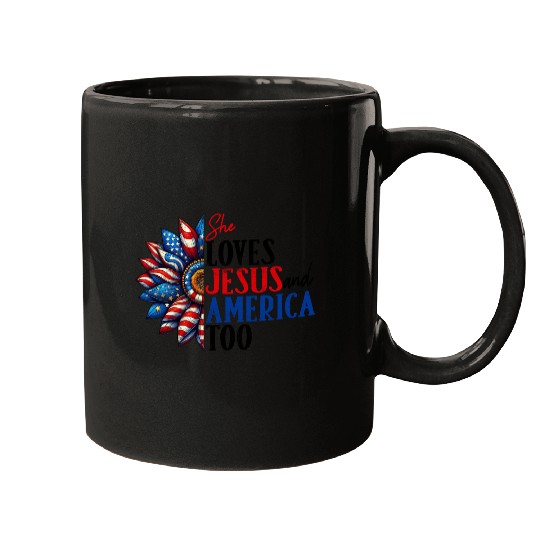 She Loves Jesus and America Too 4th of July Mugs