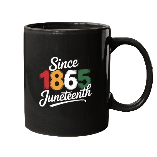 Since 1865 Juneteenth Mugs
