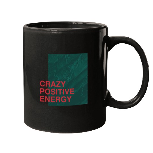 Crazy Positive Energy Mugs
