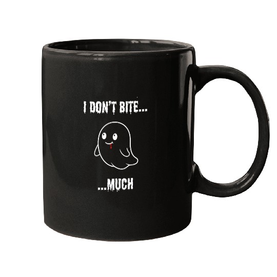 I Don't Bite... Much - Cute Vampire Ghost Mugs