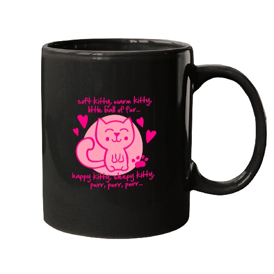 soft kitty, warm kitty, little ball of fur... Mugs