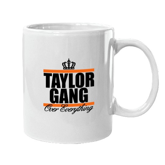 Discover Taylor Gang Over Everything - stayflyclothing.com Mugs