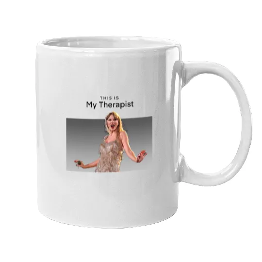 Discover Taylor is my therapist Mugs