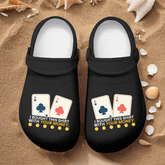 Funny Poker Gambling Card Game Quote Player Nurse Clogs