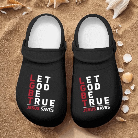 "Let God Be True, Jesus Saves" Christian Bible Nurse Clogs