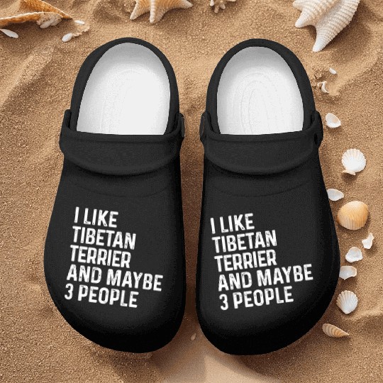 I Like Tibetan Terrier And Maybe 3 People Dog Nurse Clogs