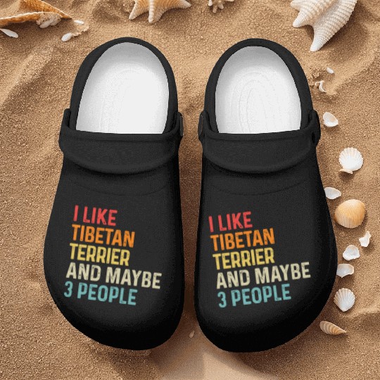 I Like Tibetan Terrier And Maybe 3 People Dog Nurse Clogs