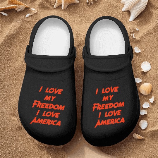 I love my freedom I love America Nurse Clogs