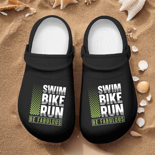 Swim Bike Run Be Fabulous Triathlon Athlete Swim Nurse Clogs
