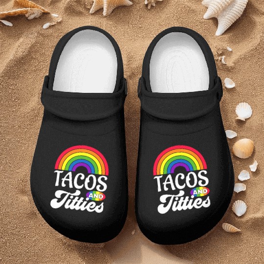 Tacos and Titties Funny LGBT Gay Pride Gifts Nurse Clogs