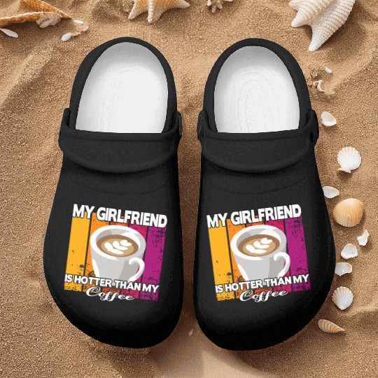 My girlfriend is hotter than my coffee Nurse Clogs