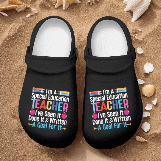 I'm A Special Education Teacher, SPED Teacher Nurse Clogs