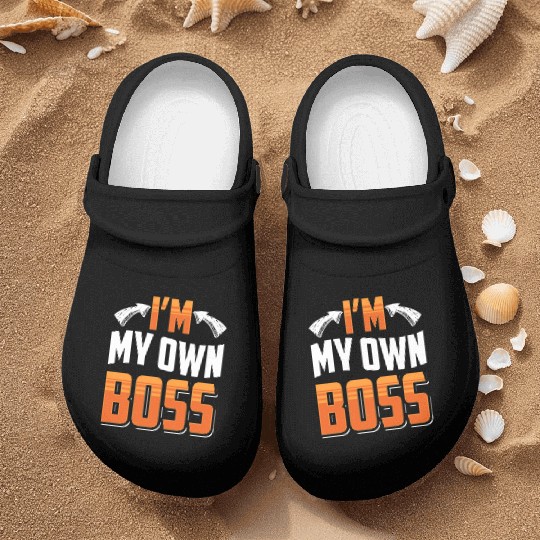 I'm My Own Boss Business Owner CEO Founder Nurse Clogs