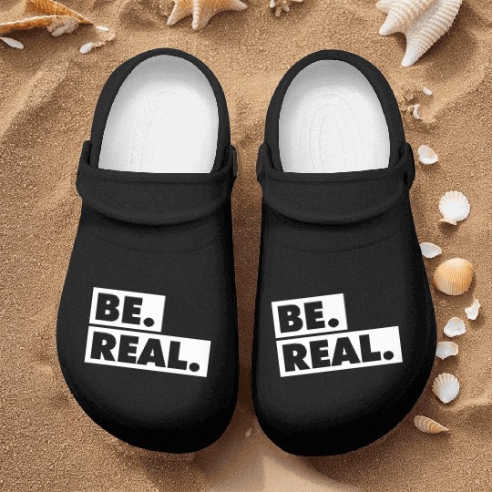 Be Real statement confidence self love respect Nurse Clogs
