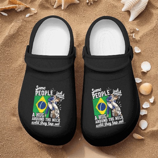 Some People Just Need A Hug Tap Out BJJ Brazilian Nurse Clogs
