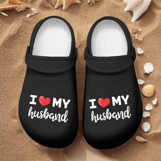I Love My Husband Women Gift Her Wife Valentine Nurse Clogs