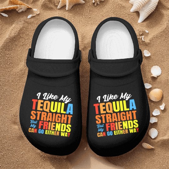 I Just Like My Tequila Straight LGBT Pride Nurse Clogs