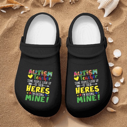 Autism Teacher Some People Look Up To Their Heroes Nurse Clogs