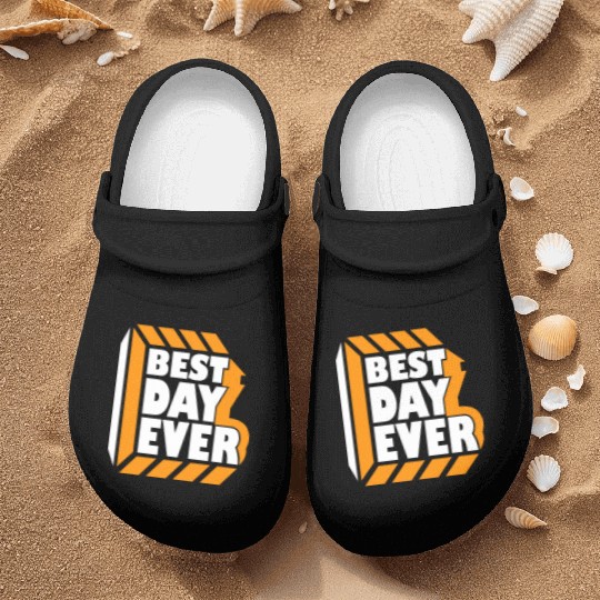 Best Day Ever Nurse Clogs