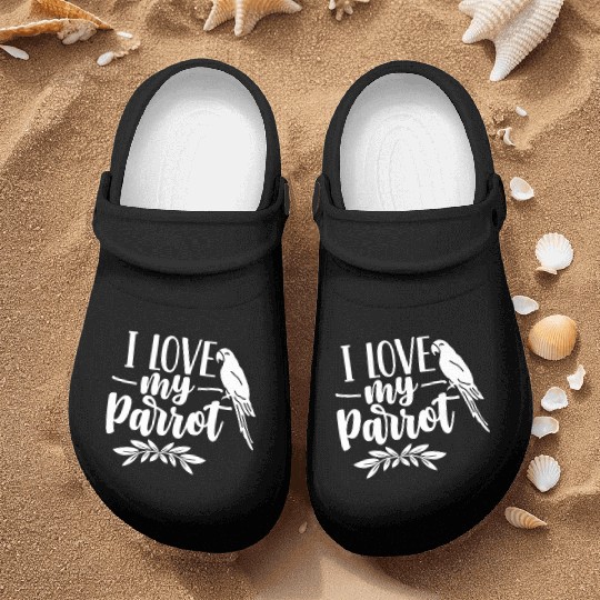 I Love My Parrot Cute Animal Parrots Pet Nurse Clogs