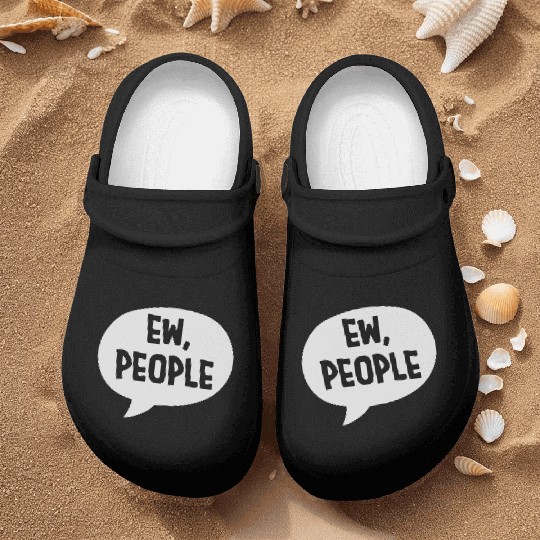 ew people funny quote Nurse Clogs