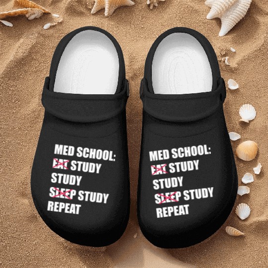 Med School Eat Study Sleep Repeat Medical Student Nurse Clogs