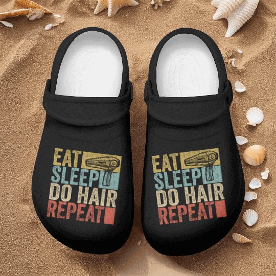 Eat Sleep Do Hair Repeat Nurse Clogs Hairstylist Funny