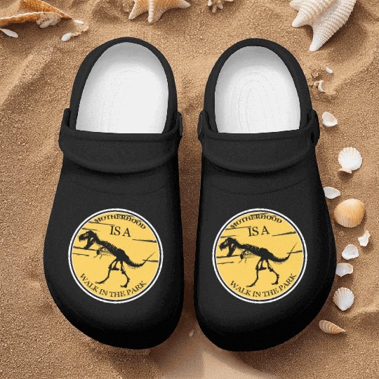 Motherhood Is A Walk In The Park New Design Nurse Clogs