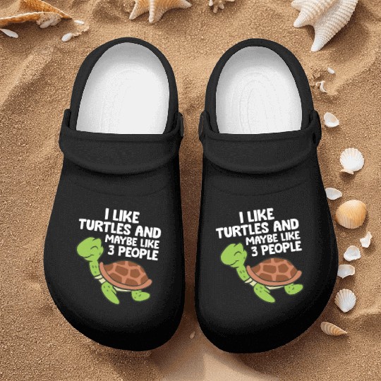 I Like Turtles And Maybe Like 3 People Turtles Nurse Clogs