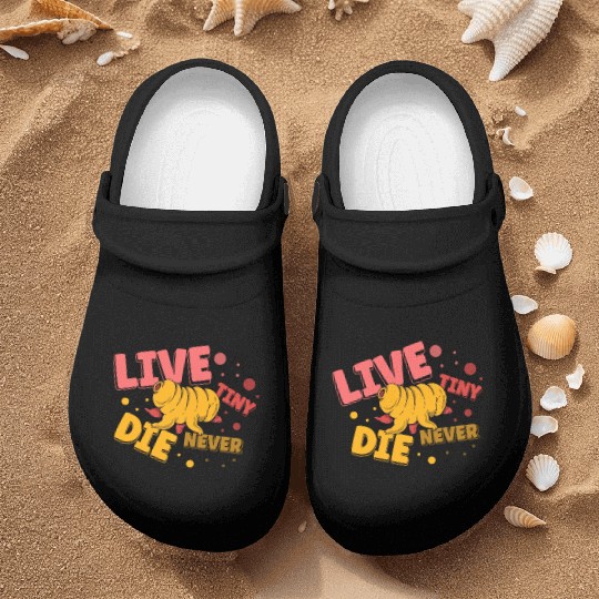 Live Tiny Die Never Science Lover Tardigrade Nurse Clogs