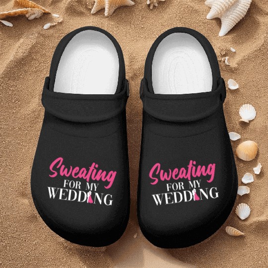 Sweating For My Wedding - Bride Bachelorette Party Nurse Clogs