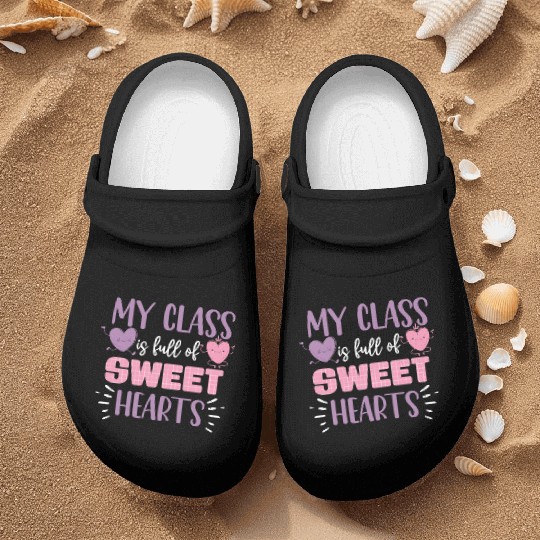 My Class Is Full Of Sweethearts Nurse Clogs