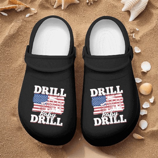 Oilfield Oil Drilling Us Flag Drill Baby Drill Nurse Clogs