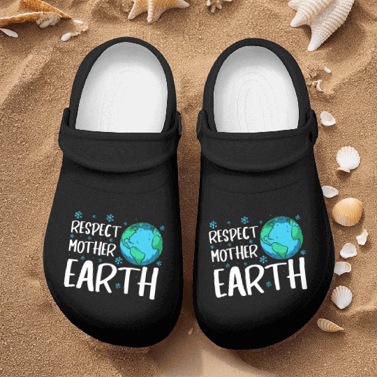 Respect Mother Earth Nature Environment Awareness Nurse Clogs
