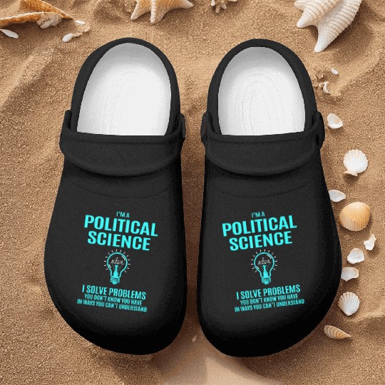 Political Science Nurse Clogs - I Solve Problems Gift
