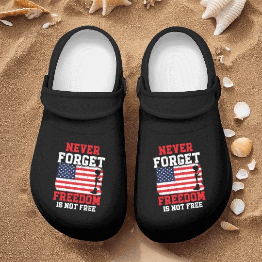 Never Forget Freedom Is Not Free USA Memorial Day Nurse Clogs
