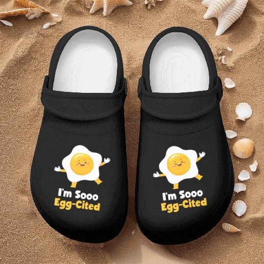 I m Sooo Egg Cited Breakfast Fried Egg Easter Sun Nurse Clogs