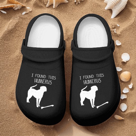 I Found This Humerus Funny Dog Lover Nurse Clogs