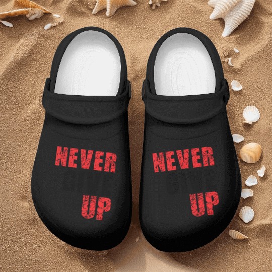 never give up Nurse Clogs