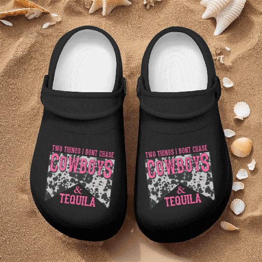 Things I Don'T Chase Cowboys Tequila Nurse Clogs
