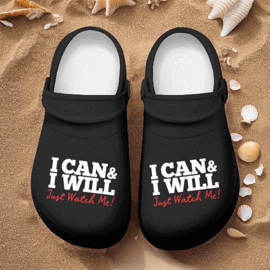 Positive Affirmation I Can I Will Just Watch Me Nurse Clogs