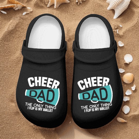 Cheer Dad The Only Thing I Flip Is My Wallet Nurse Clogs