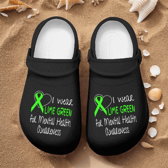 I Wear Lime Green For Mental Health Awareness Nurse Clogs