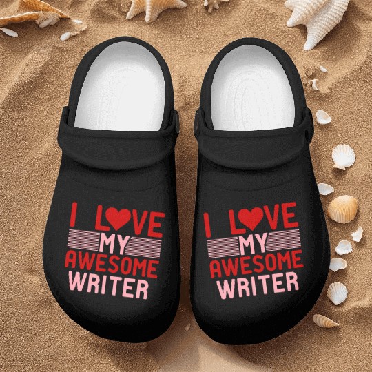 I love My Awesome Writer Nurse Clogs