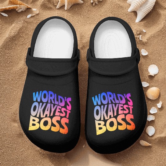 World s Okayest Boss Nurse Clogs