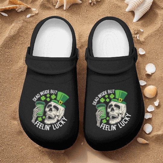 Dead Inside But Feelin' Lucky Skull St Patrick's Nurse Clogs