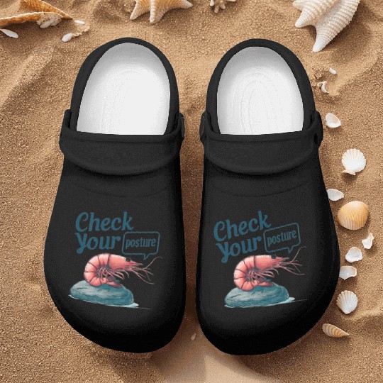 Funny Shrimp "Check Your Posture" Nurse Clogs